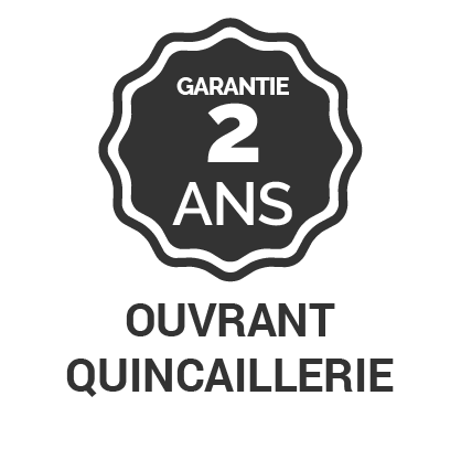 Garantie 2 ans ouvrant quincaillerie